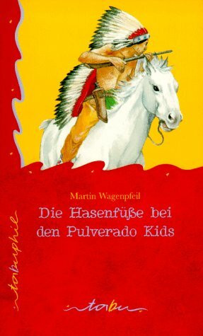 Die Hasenfüße bei den Pulverado Kids