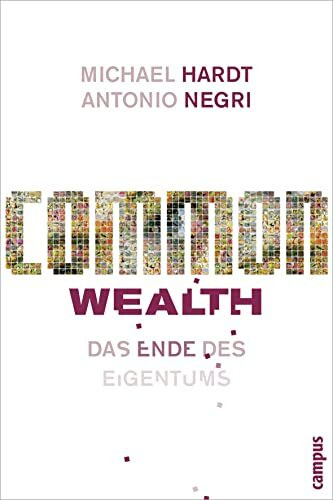 Common Wealth: Das Ende des Eigentums