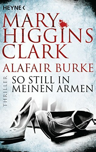 So still in meinen Armen: Thriller (Laurie-Moran-Serie, Band 2)