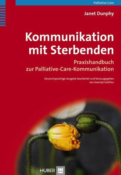 Kommunikation mit Sterbenden: Praxishandbuch zur Palliative-Care-Kommunikation