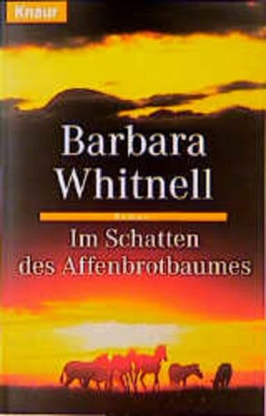 Im Schatten des Affenbrotbaumes (Knaur Taschenbücher. Romane, Erzählungen)