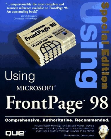 Using Microsoft FrontPage 98, w. CD-ROM: Comprehensive, Authoritative, Recommended. CD-ROM: 9 complete books in HTML format, example code used in the ... on the Internet (SPECIAL EDITION USING)