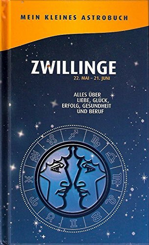 Mein kleines Astrobuch Zwillinge 22.Mai - 21.Juni