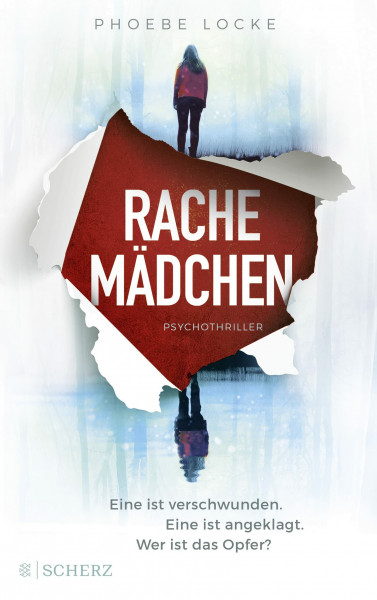 Rachemädchen- Eine ist verschwunden. Eine ist angeklagt. Wer ist das Opfer?: Psychothriller
