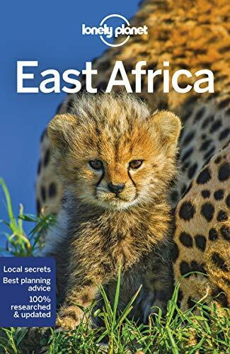 Lonely Planet East Africa 11: Perfect for exploring top sights and taking roads less travelled (Travel Guide)