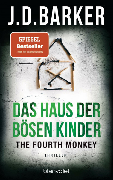 The Fourth Monkey - Das Haus der bösen Kinder: Thriller (Sam Porter, Band 3)