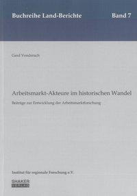 Arbeitsmarkt-Akteure im historischen Wandel