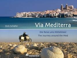 Via Mediterra: Die Reise ums Mittelmeer - The journey around the Med
