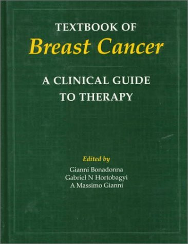 Textbook of Breast Cancer: A Clinical Guide to Therapy