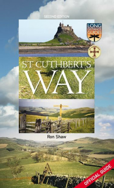 St Cuthbert's Way: The Official Guide