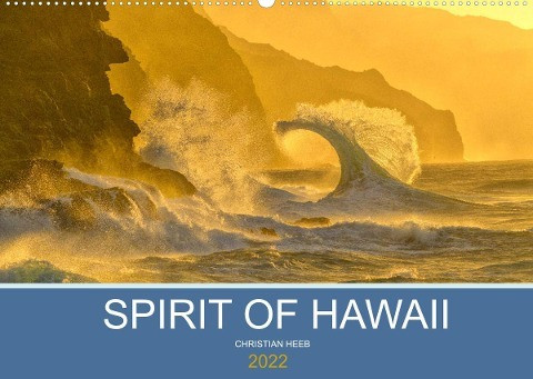 SPIRIT OF HAWAII (Wandkalender 2022 DIN A2 quer)