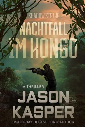 Shadow Strike: Nachtfall im Kongo (Shadow Strike Serie, Band 8)