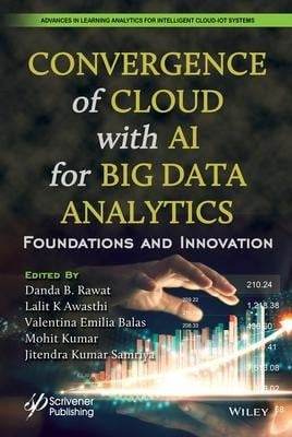 Convergence of Cloud with AI for Big Data Analytics Convergence of Cloud with AI for Big Data Analytics
