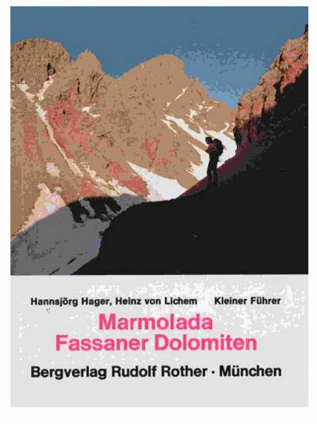 Marmolada /Fassaner Dolomiten: Kleiner Führer