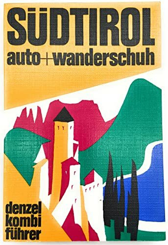 Südtirol. auto+wanderschuh