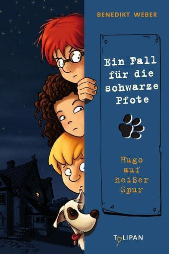 Ein Fall für die Schwarze Pfote 01. Hugo auf heißer Spur