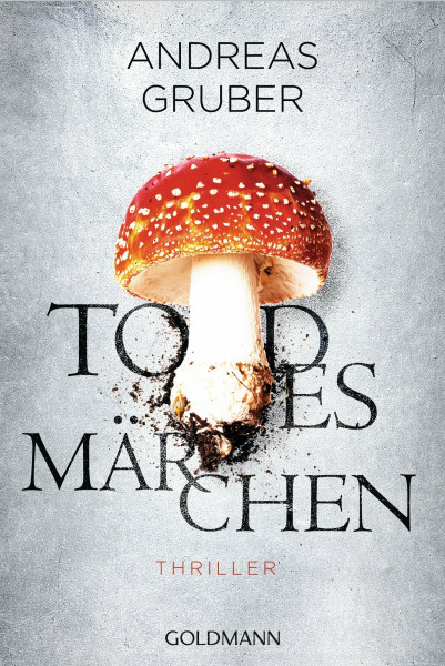Todesmärchen: Thriller (Maarten S. Sneijder und Sabine Nemez, Band 3)