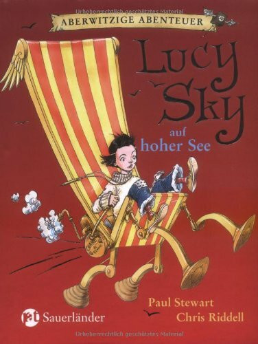 Aberwitzige Abenteuer / Lucy Sky auf hoher See: Aberwitzige Abenteuer Band 2: Ausgezeichnet mit dem Nestle Prize Silver Award 2005