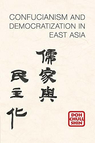 Confucianism and Democratization in East Asia Confucianism and Democratization in East Asia