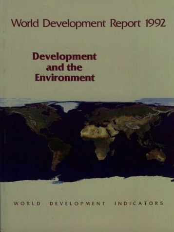 World Development Report, 1992: Development and the Environment