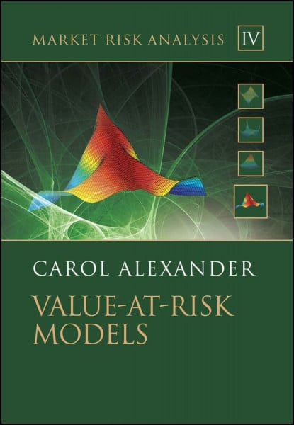 Market Risk Analysis, Value at Risk Models (The Wiley Finance Series, Band 4)