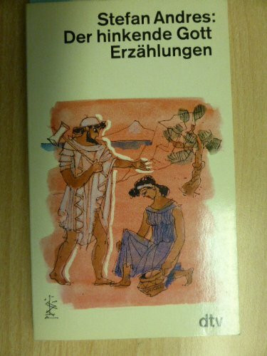 Der hinkende Gott: Erzählungen (dtv Literatur)