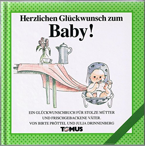 Herzlichen Glückwunsch zum Baby! (Tomus Glückwunschbücher)