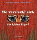 Wo versteckt sich der kleine Tiger?