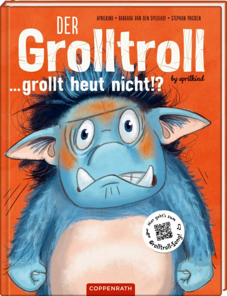 Der Grolltroll ... grollt heut nicht!? (Grolltroll, 2, Band 2)