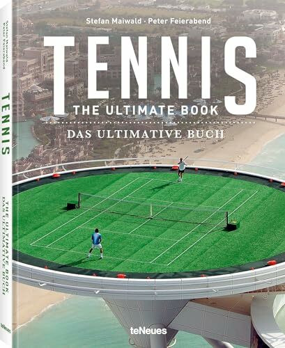 teNeues Verlag GmbH Tennis - The Ultimate Book, The Ultimate Book / Das Ultimative Buch