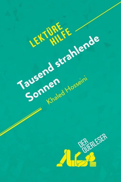 Tausend strahlende Sonnen von Khaled Hosseini (Lektürehilfe)
