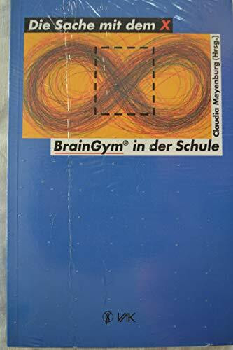 Die Sache mit dem X: Brain-Gym in der Schule