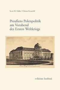 Preußens Polenpolitik am Vorabend des Ersten Weltkriegs