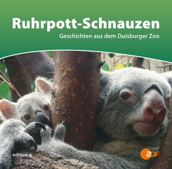 Ruhrpott-Schnauzen: Geschichten aus dem Duisburger Zoo