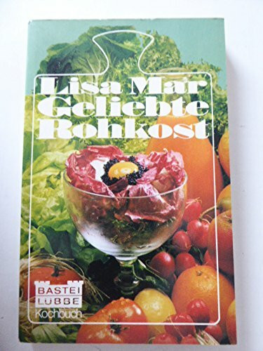 Geliebte Rohkost.