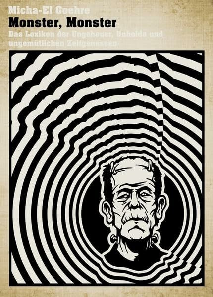 Monster, Monster: Das Lexikon der Ungeheuer, Unholde und ungemütlichen Zeitgenossen