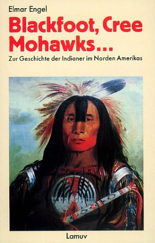 Blackfoot, Cree, Mohawks ...