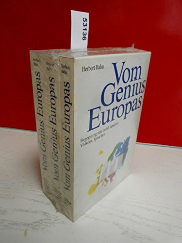 Vom Genius Europas. Begegnung mit zwölf Ländern, Völkern und Sprachen, in 3 Bdn.