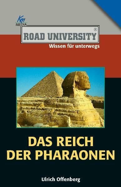 Das Reich der Pharaonen (Road University Taschenbuch)