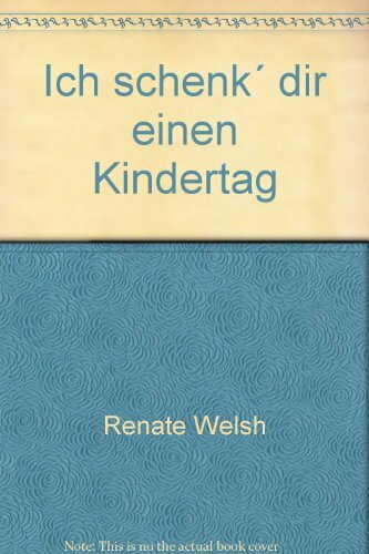 Ich schenk' dir einen Kindertag