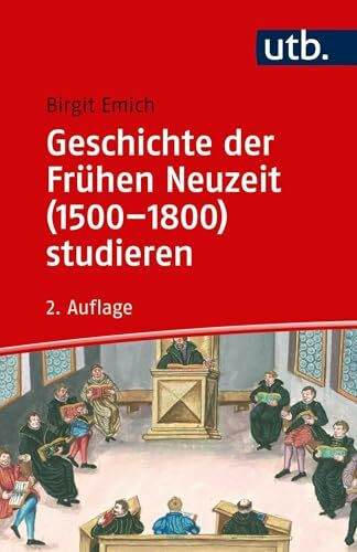 Geschichte der Frühen Neuzeit (1500-1800) studieren