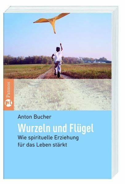 Wurzeln und Flügel: Wie spirituelle Erziehung für das Leben stärkt