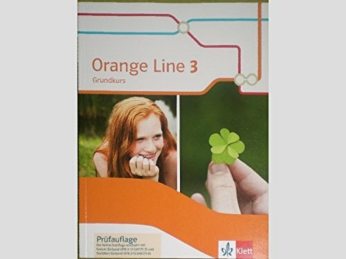Orange Line 3 Grundkurs: Schulbuch (flexibler Einband) Klasse 7 (Orange Line. Ausgabe ab 2014) Orange Line 3 Grundkurs: Schulbuch (flexibler Einband) Klasse 7 (Orange Line. Ausgabe ab 2014)