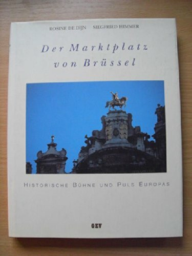 Der Marktplatz von Brüssel: Historische Bühne und Puls Europas