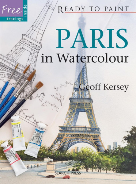 Ready to Paint: Paris in Watercolour