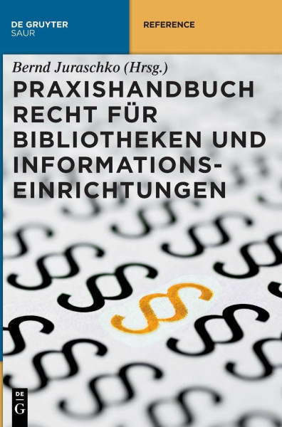 Praxishandbuch Recht für Bibliotheken und Informationseinrichtungen