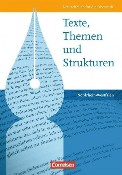 Texte, Themen und Strukturen. Schülerbuch. Gymnasium Nordrhein-Westfalen