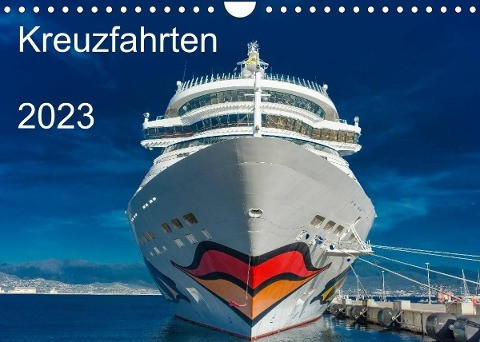 Kreuzfahrten 2023 (Wandkalender 2023 DIN A4 quer)