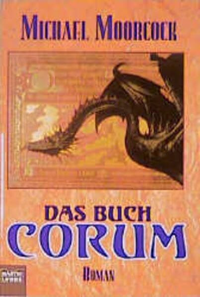Das Buch Corum, Bd. 1-6 in 1 Band: Die Chronik um Prinz Corum, Das Buch Corum, Bd. 1- (Fantasy. Bastei Lübbe Taschenbücher)