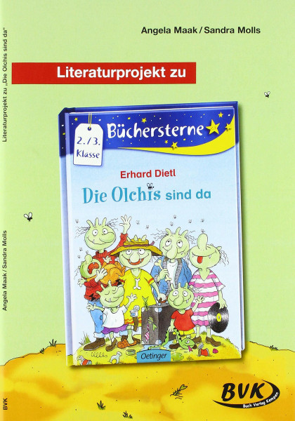 Literaturprojekt Die Olchis sind da: Für die 2.-3. Klasse (Literaturprojekte)